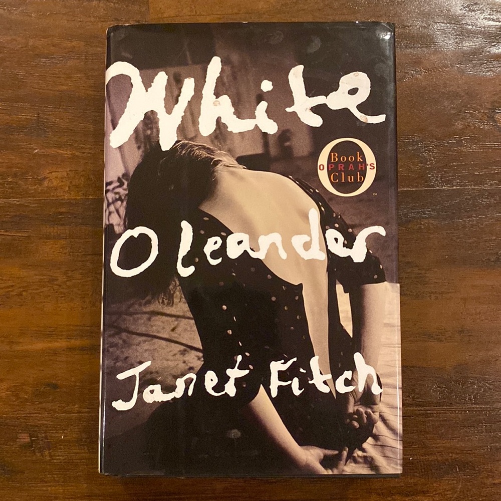 White Oleander by Janet Fitch an Oprah’s Book Club Read | #1 National Bestseller